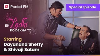 Kya hai Anika ki mystery  Special Episode  Shivaji Satam  Dayanand Shetty  Pocket FM [upl. by Halstead]