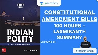 L36 Constitutional Amendment Bills  100 Hours  Laxmikanth Summary  UPSC CSE  Sidharth Arora [upl. by Alphonse]