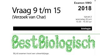 biologie examen VWO 2018 tweede tijdvak vraag 9 tm 15 [upl. by Aynotan]