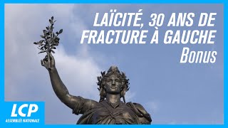 Laïcité 30 ans de fracture à gauche  Bonus documentaire LCP [upl. by Netnilc109]