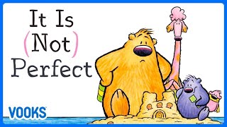 Animated Read Aloud Kids Book It Is Not Perfect  Vooks Narrated Storybooks [upl. by Anatole]