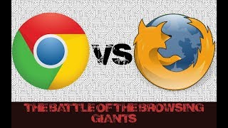 Google Chrome vs Mozilla Firefox Which is the best 2018 [upl. by Rebekkah]