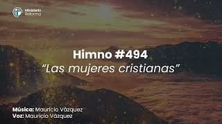 HIMNO 494  LAS MUJERES CRISTIANAS [upl. by Pournaras]