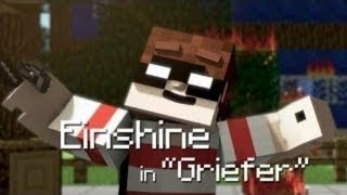 ♫ Griefer ♫  A Minecraft Parody of Robbie Williams Candy ReUploaded [upl. by Holder]