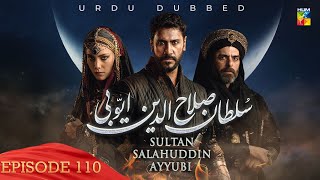 Sultan Salahuddin Ayyubi  Episode 110   Urdu Dubbed   20th November 2024  HUM TV [upl. by Seppala]