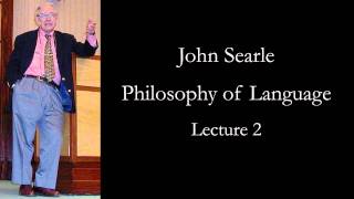 Searle Philosophy of Language lecture 2 [upl. by Helali]