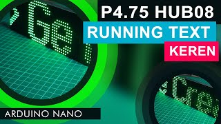 How to Making Running Text Led Matrix P475 With Arduino Nano [upl. by Brietta]