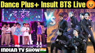 Indian Dance Show Insult BTS Live 😡 Dance Plus Vs BTS 🇮🇳 Indian Dancers Copy BTS Dance Steps 😍 bts [upl. by Oilut]