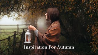 Inspiration For Autumn 🍂  How to enjoy dark autumn months  Slow Living In September  Fall Vibes [upl. by Aletta]