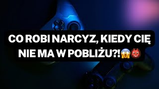 NARCYZ👉CO ROBI TOKSYK KIEDY CIĘ NIE MA W POBLIŻU😱👹 [upl. by Priscilla]