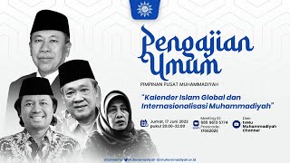 PENGAJIAN UMUM PIMPINAN PUSAT MUHAMMADIYAH  Kalender Islam Global amp Internasionalisasi Muhammadiyah [upl. by Edyak]