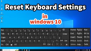 How to Reset Keyboard Settings to Default in Windows 10 PC or Laptop [upl. by Ennalorac]