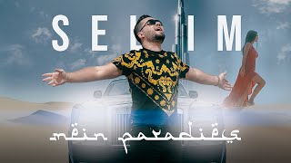 SELIM  Mein Paradies Official Video [upl. by Laenaj]