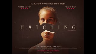 HATCHING  Official UK Trailer  On Bluray amp Digital Now [upl. by Santana901]