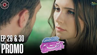 Ek Haseen Intiqam  Episode 29 and 30 Promo  Turkish Drama  Leyla Lydia  Furkan Andic  FJ1 [upl. by Notsur189]