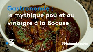 Gastronomie  le mythique poulet au vinaigre à la Bocuse  Météo à la carte [upl. by Steere375]