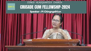 Pi Chingngaihlun Sermon 1  Crusade cum Fellowship 2024 by SWCSynod Hq Church  Chiengkonpang [upl. by Franciscka]