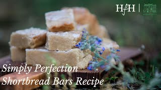 Simply Perfection Shortbread Bars Recipe  At Home with Ruth McKeaney  A Series with Homeworthy [upl. by Etnuad]