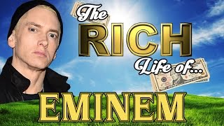 EMINEM  The RICH Life  Net Worth 2017 [upl. by Nnaik]