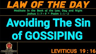 LAW OF THE DAY  Avoiding the SIN of GOSSIPING [upl. by Haropizt]