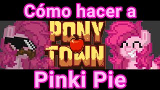 Cómo hacer a Pinkie Pie en Pony Town [upl. by Linders335]