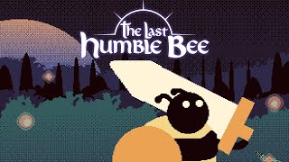 The Last Humble Bee – Gameplay Teaser [upl. by Naimaj]