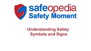 Safety Moment Understanding Safety Symbols and Signs [upl. by Ellatnahc440]