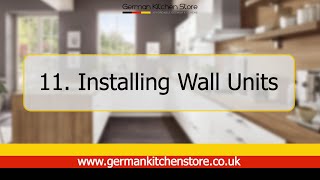 German Kitchen Store  11 Installing Wall Units [upl. by Dohsar]