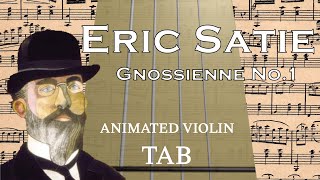 Gnossienne No1 E Satie  Animated Violin Tabs [upl. by Aneelad961]