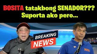 BOSITA tatakbong SENADOR Suporta ako pero [upl. by Suiradel185]