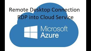 Azure  Enable Remote Desktop Connection RDP into your Cloud Service [upl. by Suirad]