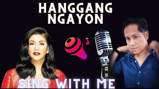 Hanggang Ngayon  Ogie Alcasid and Regine Velasquez  Karaoke  Male Part Only [upl. by Eusassilem]