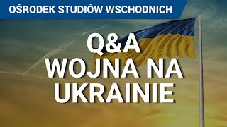 QampA Wojna na Ukrainie 2022 Kiedy skończy się wojna Czy Rosja może zaatakować inne państwa [upl. by Nuhsar]