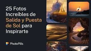 25 Fotografías Increíbles de Salida y Puesta de Sol para Inspirarte en 2024 [upl. by Eillor]