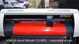 Máy cắt decal Mimaki CG60SL cũ [upl. by Robbie520]