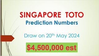 Singapore Toto Prediction Numbers Draw on 20th May 2024 [upl. by Afinom]