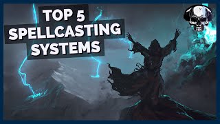 My Top 5 Favorite Spellcasting Systems [upl. by Zetnwahs463]