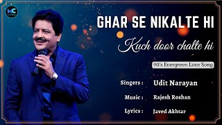 Ghar Se Nikalte Hi Lyrics  Udit Narayan  Papa Kehte Hain  90s Hits Love Romantic Songs [upl. by Ydarb]