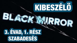 Black mirror 3 évad 1 rész kibeszélő  Nosedive Szabadesés [upl. by Maiocco]