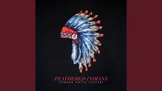 Feathered Indians [upl. by Miguelita]