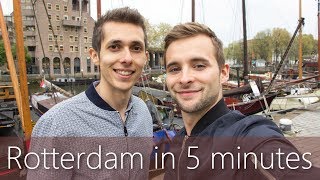 Rotterdam in 5 minutes  Travel Guide  Mustsees for your city tour [upl. by Ycrem]