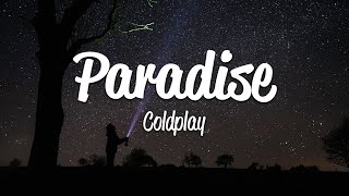 Coldplay  Paradise Lyrics [upl. by Evette]