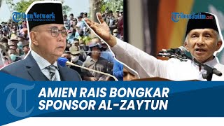 AMIEN RAIS BLAKBLAKAN BONGKAR SPONSOR ALZAYTUN [upl. by Nirahs]