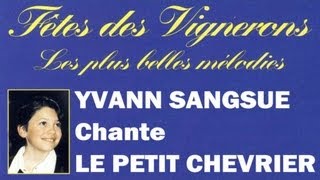 Yvann Sangsue  Le petit chevrier [upl. by Dicks]