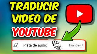 Cómo Traducir un Video de YouTube a Otro Idioma [upl. by Nohpets]