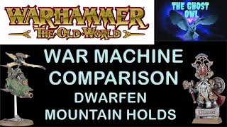 Warhammer The Old World Dwarfs Faction Focus War Machine Comparison [upl. by Yelkrab]