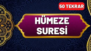 Hümeze Suresi Okunuşu ve Anlamı 50 Tekrar  En Kolay Ezberleme Yöntemi  Okunuşu ve Anlamı [upl. by Jabon731]