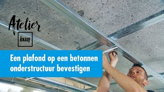 Hoe een plafond op een betonnen onderstructuur bevestigen   Atelier Knauf [upl. by Anina]