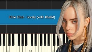 Billie Eilish  quotLovelyquot with Khalid Piano Tutorial  Chords  How To Play  Cover [upl. by Irap820]