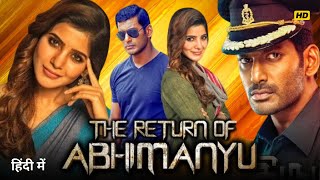 The Return Of Abhimanyu Full Movie 1080p HD In Hindi  Samantha Ruth Prabhu  Vishal  Facts [upl. by Silverts]